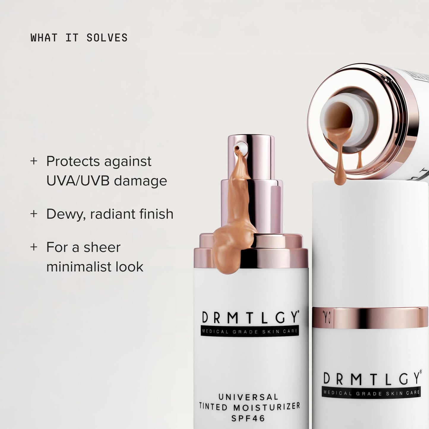 DRMTLGY Universal Tinted Moisturizer SPF 46, Dewy Tinted Sunscreen